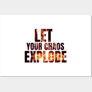 Let Your Chaos Explode - Yen - Typography Posters and Art